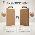 MDF và HDF - Khác nhau điểm gì? Loại nào tốt hơn cho nội thất năm 2026?